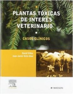 Plantas tóxicas de interés veterinario.