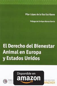 El Derecho Del Bienestar Animal En Europa Y Estados Unidos.
